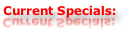 Current Specials: